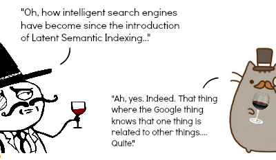 What the Heck is Latent Semantic Indexing?