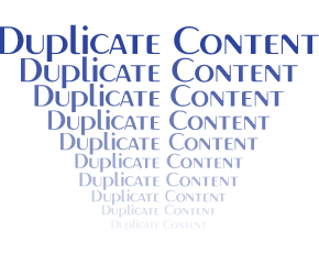 Duplicate Content – A Bad Thing or Not?
